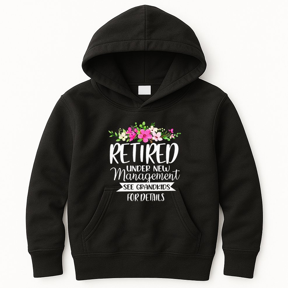 Retired Under New Management See Grand For Details Kids Hoodie