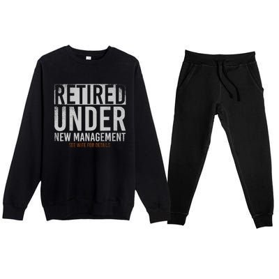 Retired Under New Management See Wife For Details Retirement Premium Crewneck Sweatsuit Set