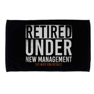 Retired Under New Management See Wife For Details Retirement Microfiber Hand Towel