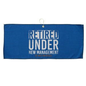 Retired Under New Management See Wife For Details Retirement Large Microfiber Waffle Golf Towel