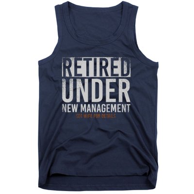 Retired Under New Management See Wife For Details Retirement Tank Top