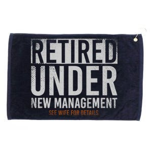 Retired Under New Management See Wife For Details Retirement Grommeted Golf Towel