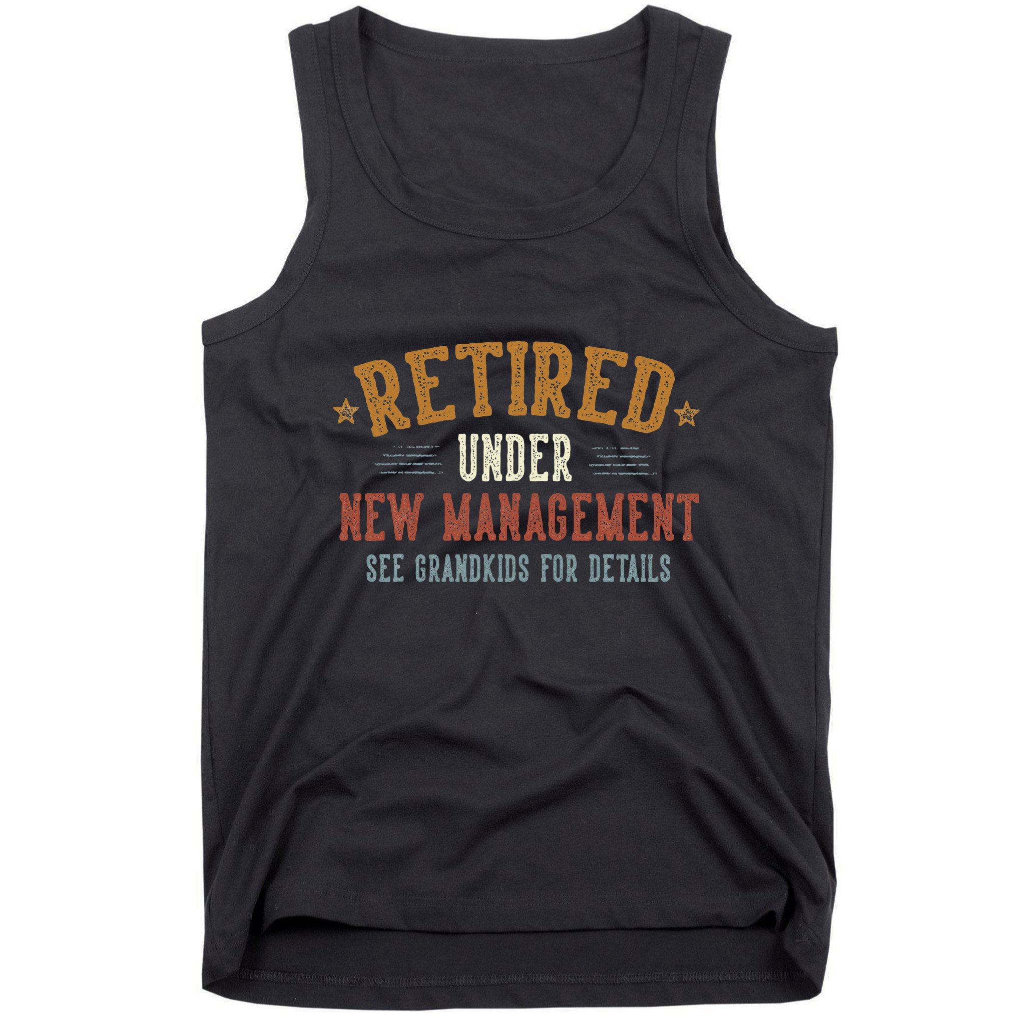 Retired Under New Management See Grandkids Grandpa Grandma Tank Top