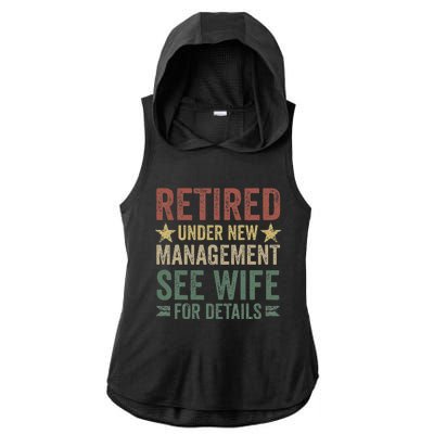 Retired Under New Management See Wife For Details Retirement Ladies PosiCharge Tri-Blend Wicking Draft Hoodie Tank