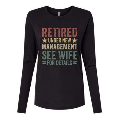 Retired Under New Management See Wife For Details Retirement Womens Cotton Relaxed Long Sleeve T-Shirt