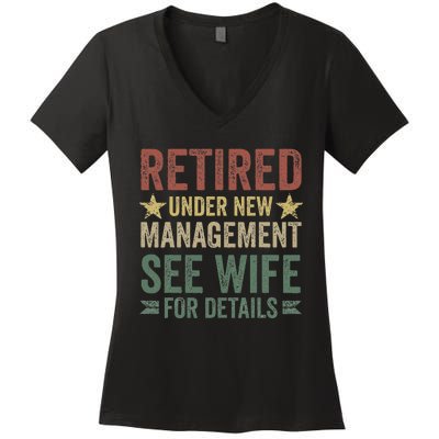 Retired Under New Management See Wife For Details Retirement Women's V-Neck T-Shirt