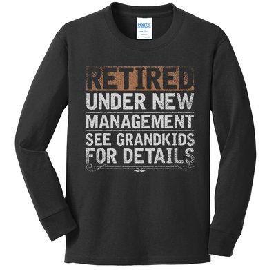 Retired Under New Management See Grand Funny Retirement Kids Long Sleeve Shirt