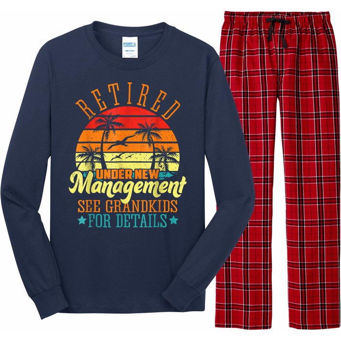 Retired Under New Management See Grandkids Funny Retirement Long Sleeve Pajama Set