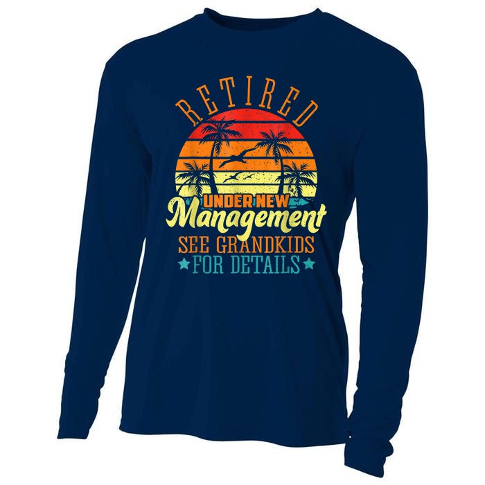 Retired Under New Management See Grandkids Funny Retirement Cooling Performance Long Sleeve Crew