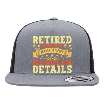 Retired Under New Management See Wife For Details Retirement Flat Bill Trucker Hat