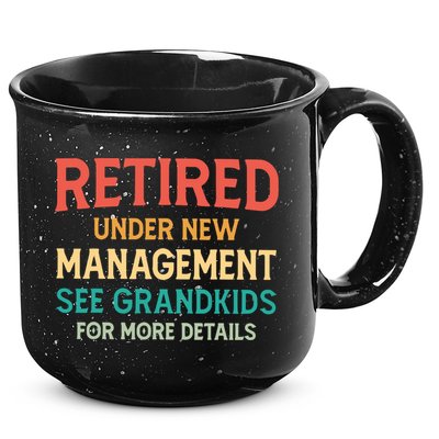 Retired Under New Management See Grandkids Vintage 15oz Campfire Ceramic Mug