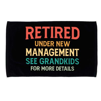 Retired Under New Management See Grandkids Vintage Microfiber Hand Towel