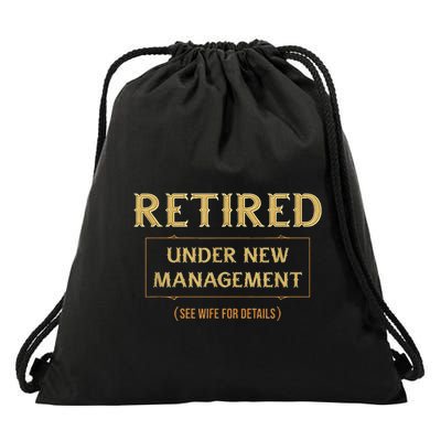 Retired Under New Management Funny Retirement Drawstring Bag