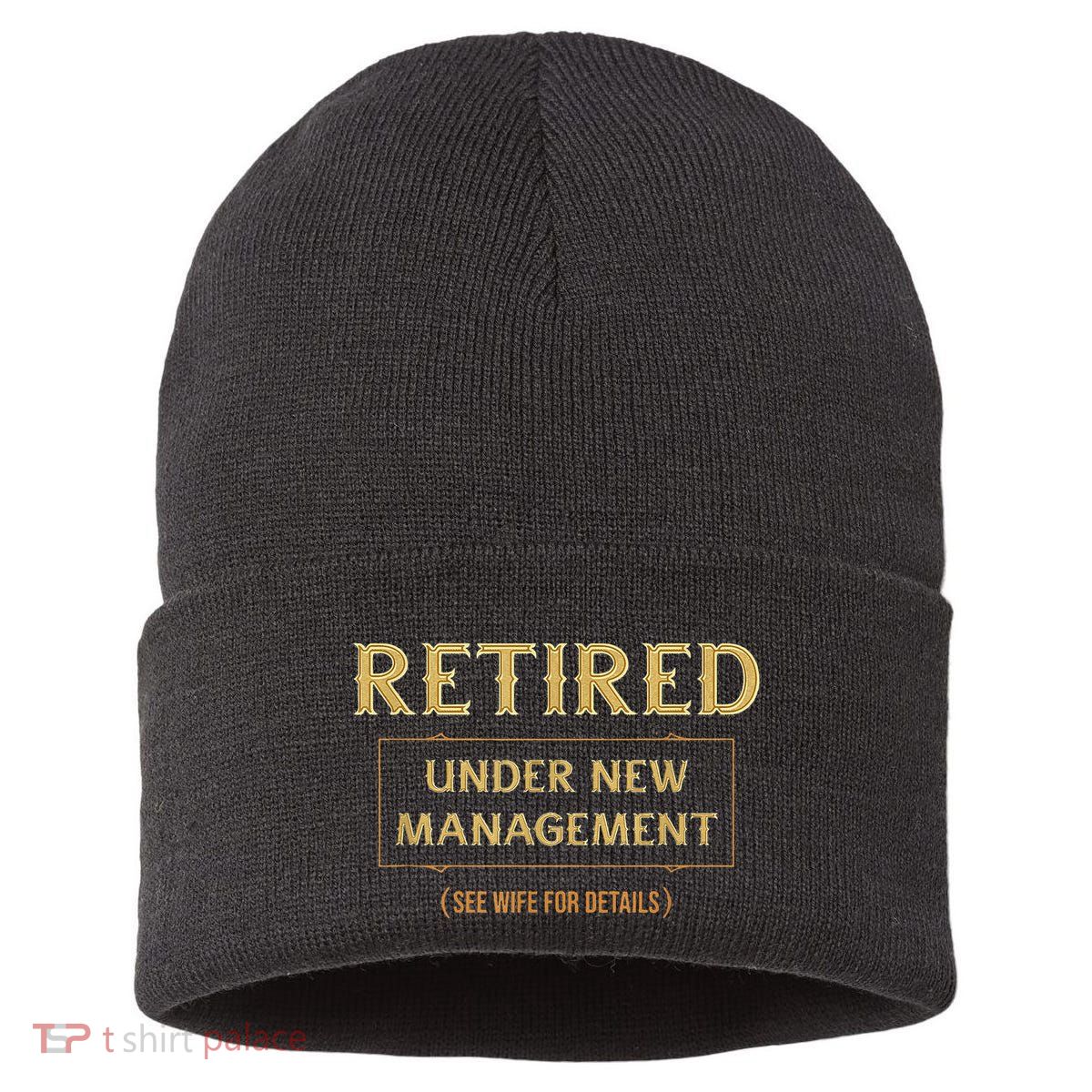 Retired Under New Management Funny Retirement Sustainable Knit Beanie