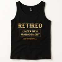 Retired Under New Management Funny Retirement Tank Top
