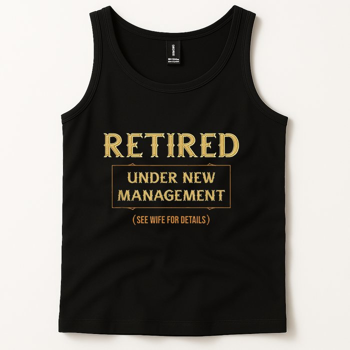 Retired Under New Management Funny Retirement Tank Top