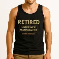 Retired Under New Management Funny Retirement Tank Top