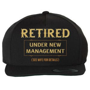 Retired Under New Management Funny Retirement Wool Snapback Cap