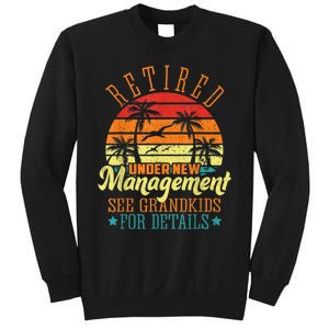 Retired Under New Management See Grandkid Funny Retirement Sweatshirt