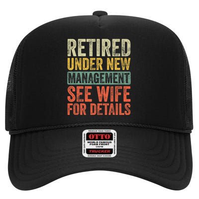 Retired Under New Management See Wife For Details Retirement High Crown Mesh Back Trucker Hat