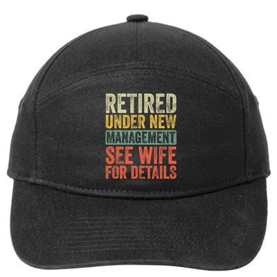 Retired Under New Management See Wife For Details Retirement 7-Panel Snapback Hat