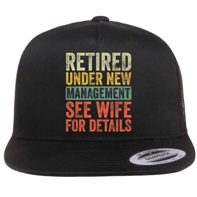 Retired Under New Management See Wife For Details Retirement Flat Bill Trucker Hat