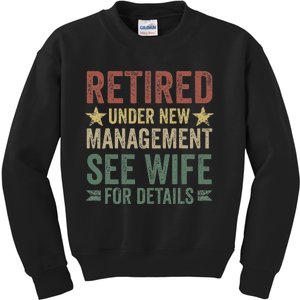 Retired Under New Management See Wife For Details Retirement Kids Sweatshirt