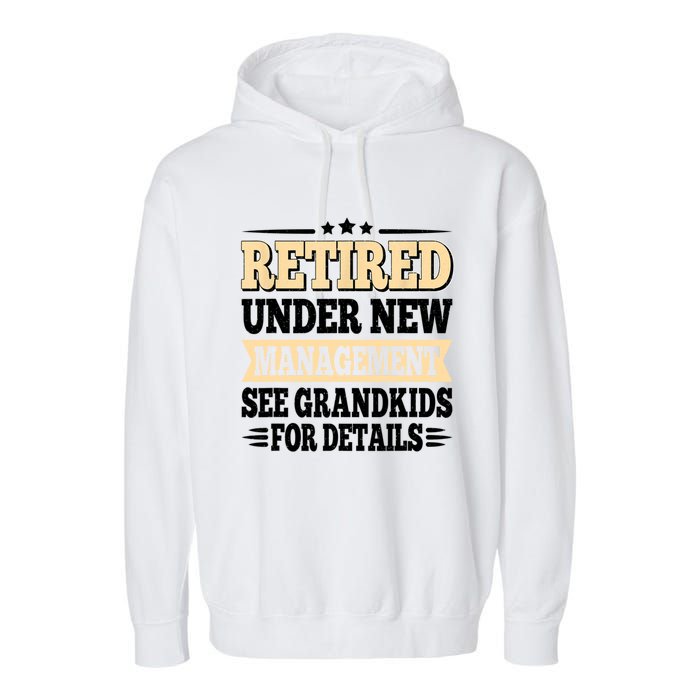 Retired Under New Management See Grandkids Vintage Garment-Dyed Fleece Hoodie