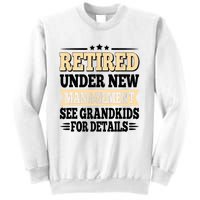 Retired Under New Management See Grandkids Vintage Sweatshirt