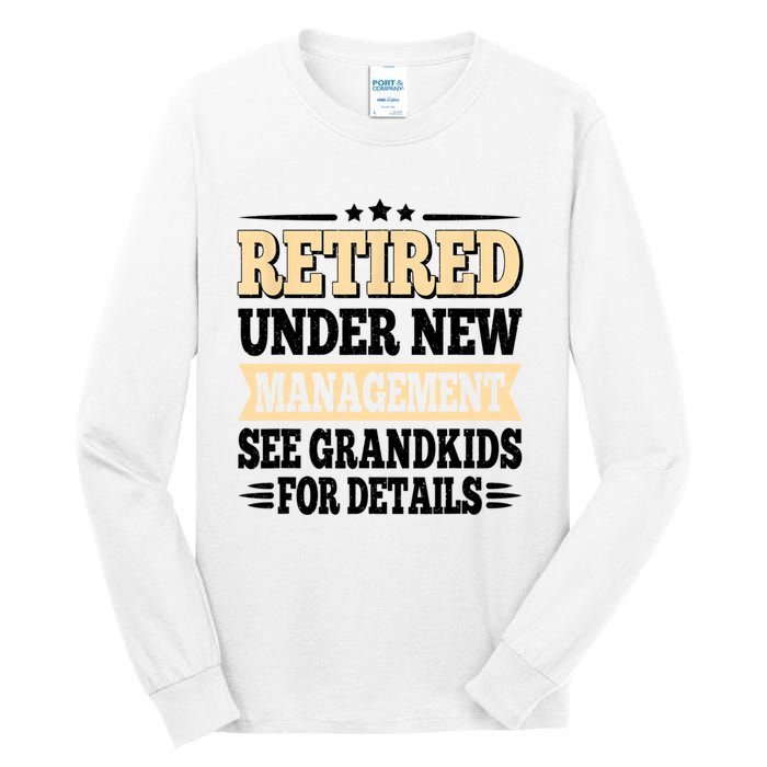 Retired Under New Management See Grandkids Vintage Tall Long Sleeve T-Shirt