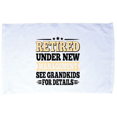 Retired Under New Management See Grandkids Vintage Microfiber Hand Towel
