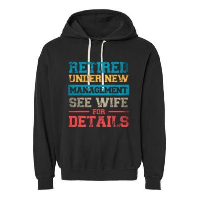 Retired Under New Management See Wife For Details Retirement Garment-Dyed Fleece Hoodie