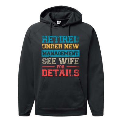 Retired Under New Management See Wife For Details Retirement Performance Fleece Hoodie