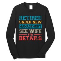 Retired Under New Management See Wife For Details Retirement Long Sleeve Shirt