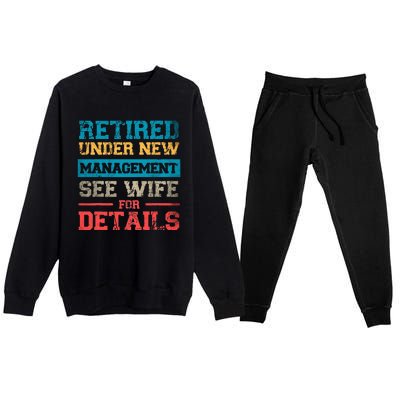 Retired Under New Management See Wife For Details Retirement Premium Crewneck Sweatsuit Set