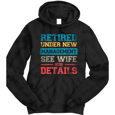 Retired Under New Management See Wife For Details Retirement Tie Dye Hoodie