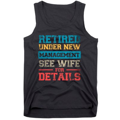 Retired Under New Management See Wife For Details Retirement Tank Top