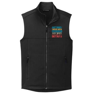 Retired Under New Management See Wife For Details Retirement Collective Smooth Fleece Vest