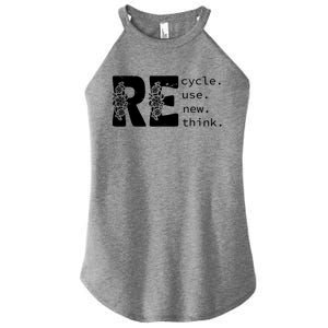 Recycle Use New Think Earth Day Gift Women's Perfect Tri Rocker Tank