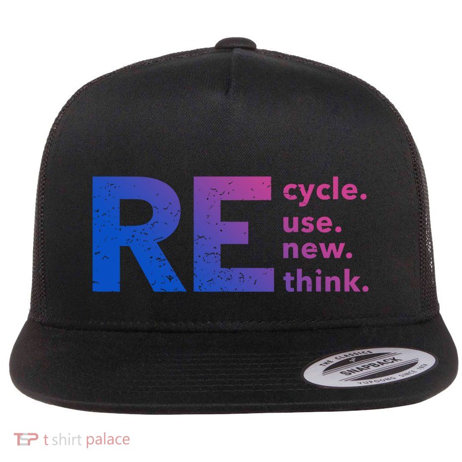 Recycle Use New Think Gift Flatbill Hat