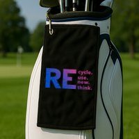 Recycle Use New Think Gift Golf Towel