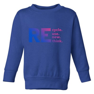 Recycle Use New Think Gift Toddler Sweatshirt