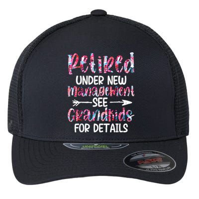 Retired Under New Management See Grandkids, Funny Retirement Flexfit Unipanel Trucker Cap