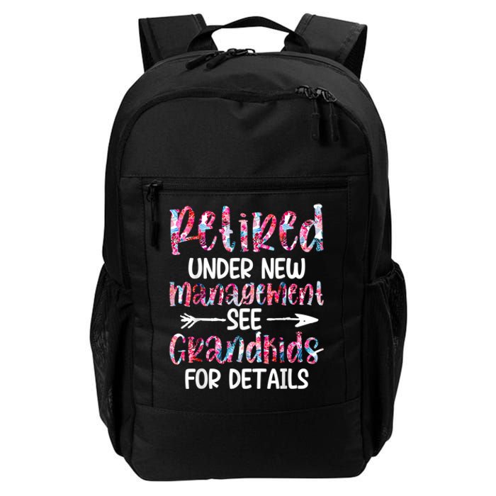 Retired Under New Management See Grandkids, Funny Retirement Daily Commute Backpack