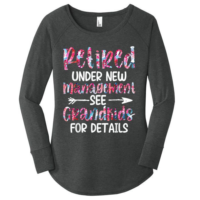 Retired Under New Management See Grandkids, Funny Retirement Women's Perfect Tri Tunic Long Sleeve Shirt