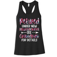 Retired Under New Management See Grandkids, Funny Retirement Women's Racerback Tank