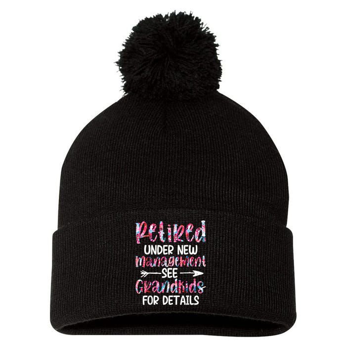 Retired Under New Management See Grandkids, Funny Retirement Pom Pom 12in Knit Beanie