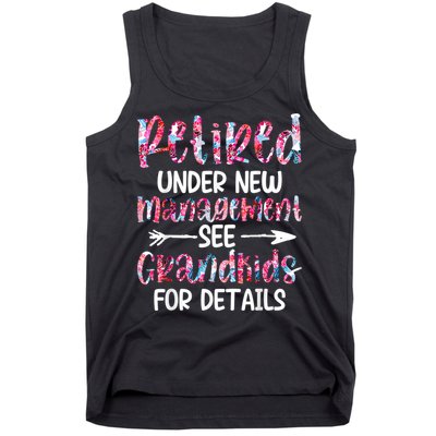 Retired Under New Management See Grandkids, Funny Retirement Tank Top