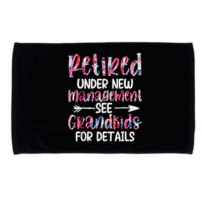 Retired Under New Management See Grandkids, Funny Retirement Microfiber Hand Towel