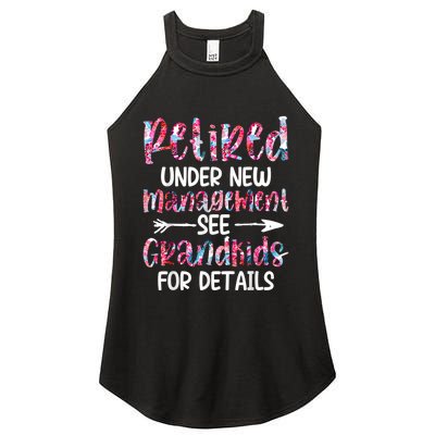 Retired Under New Management See Grandkids, Funny Retirement Women's Perfect Tri Rocker Tank